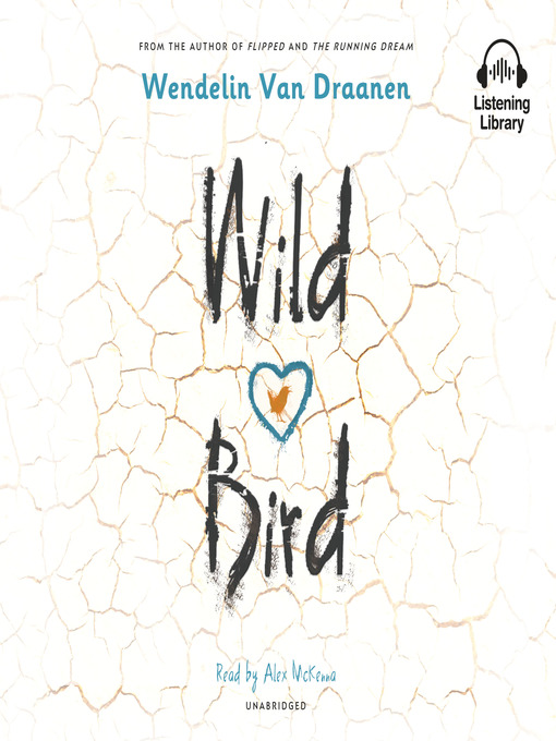 Title details for Wild Bird by Wendelin Van Draanen - Wait list